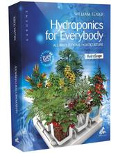 Hydroponics For Everybody - William Texier